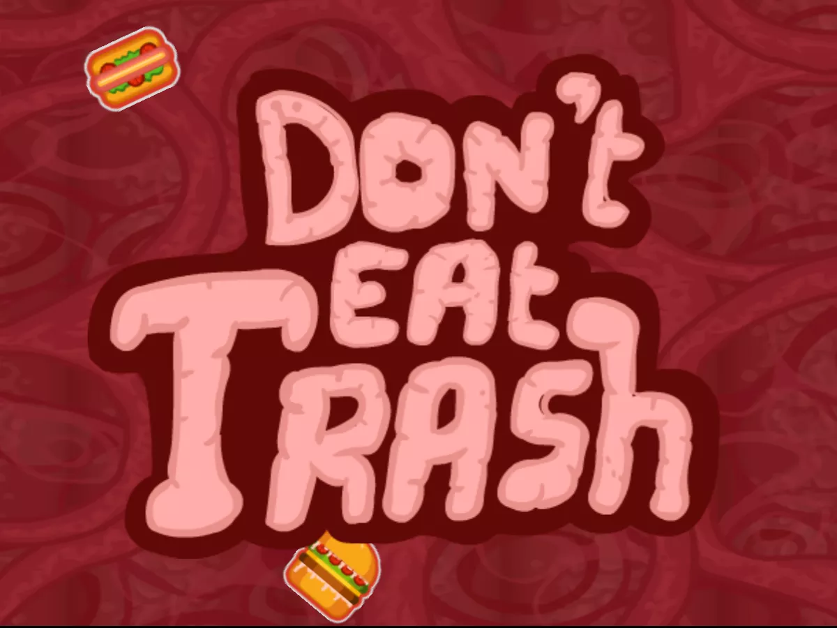 Dont Eat Trash